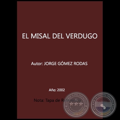 EL MISAL DEL VERDUGO - Autor: JORGE GÓMEZ RODAS - Año: 2002
